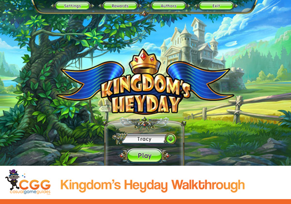 Kingdom's Heyday Walkthrough